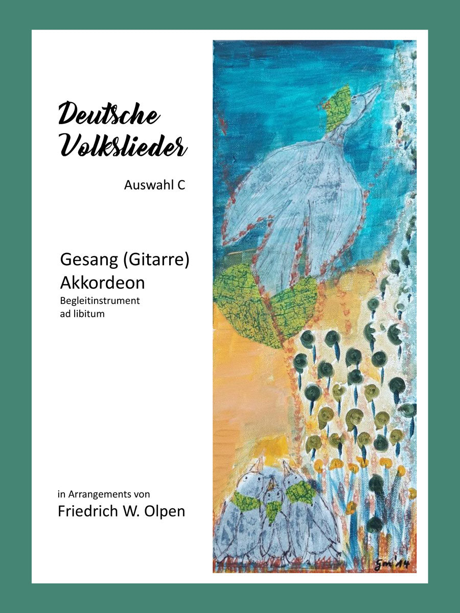 Deutsche Volkslieder, Auswahl C