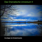 Das Dramatische Universum II