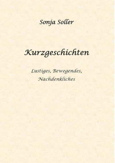 Kurzgeschichten - Vom Leben geschrieben