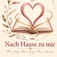 Nach Hause zu mir