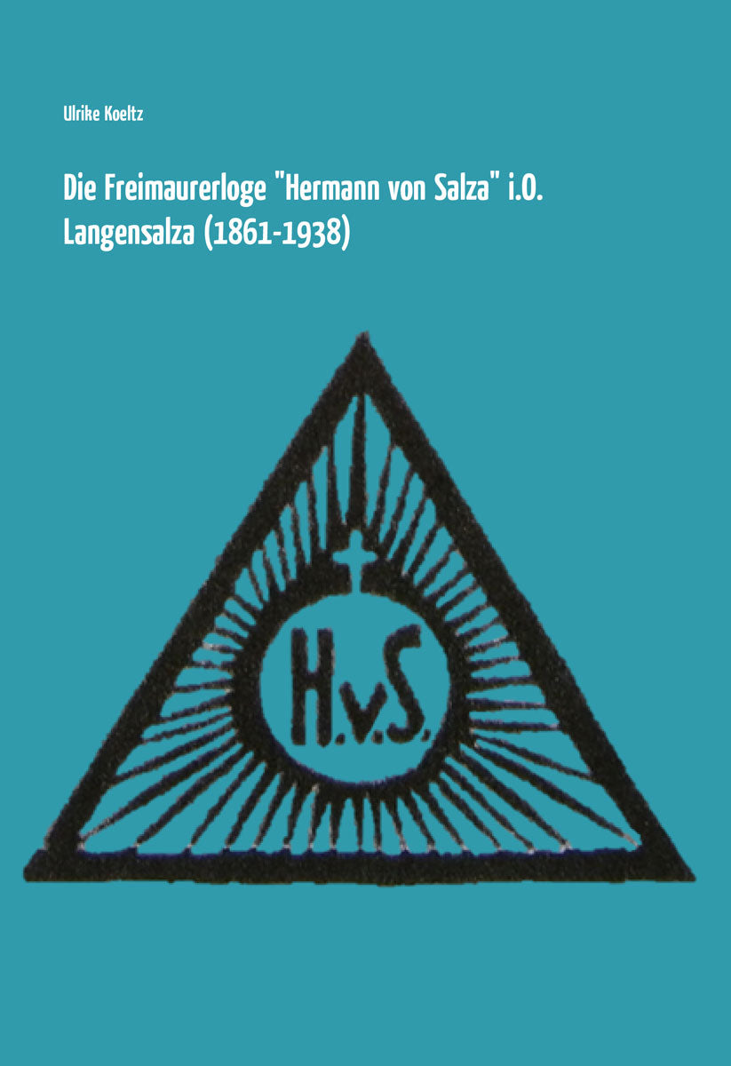 Die Freimaurerloge „Hermann von Salza“ i.O. Langensalza